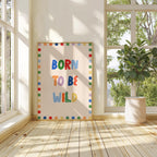 Born to Be Wild Print