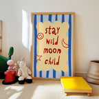 Stay Wild Moon Child Print