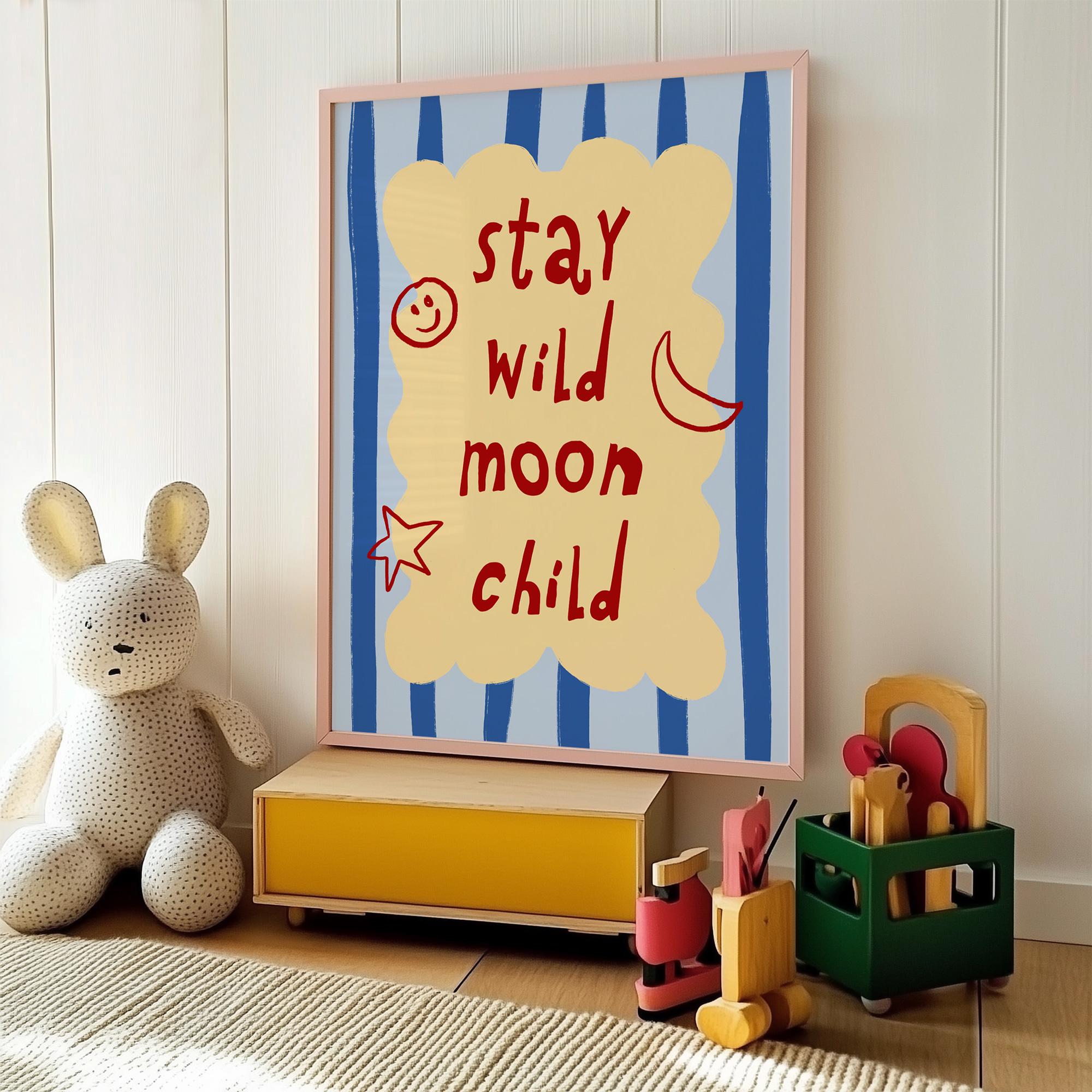Stay Wild Moon Child Print