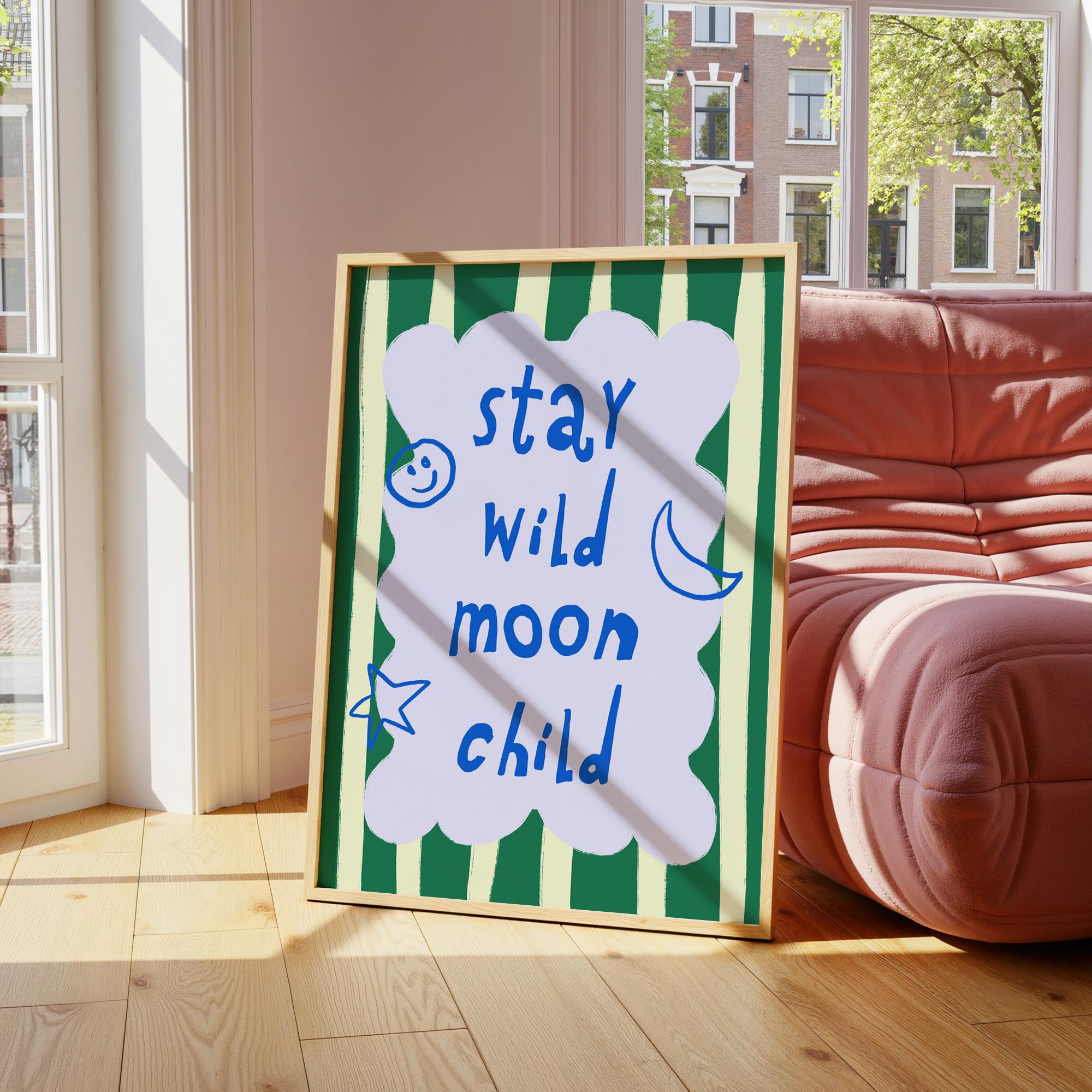 Stay Wild Moon Child Green Print