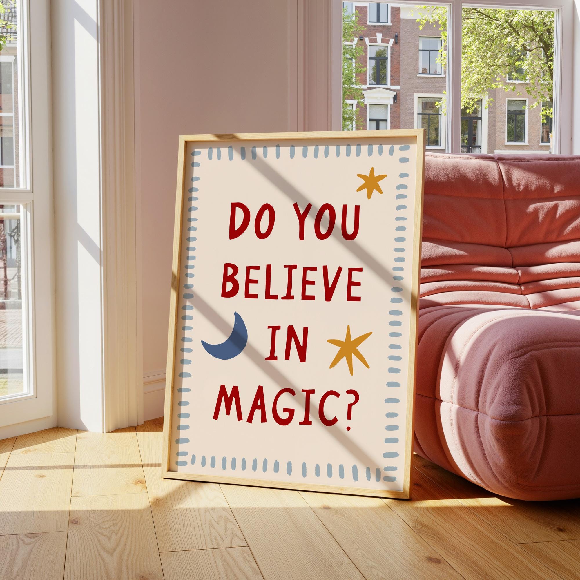 Do You Believe Magic Print