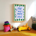 Stay Wild Moon Child Green Print