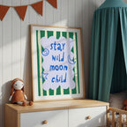 Stay Wild Moon Child Green Print