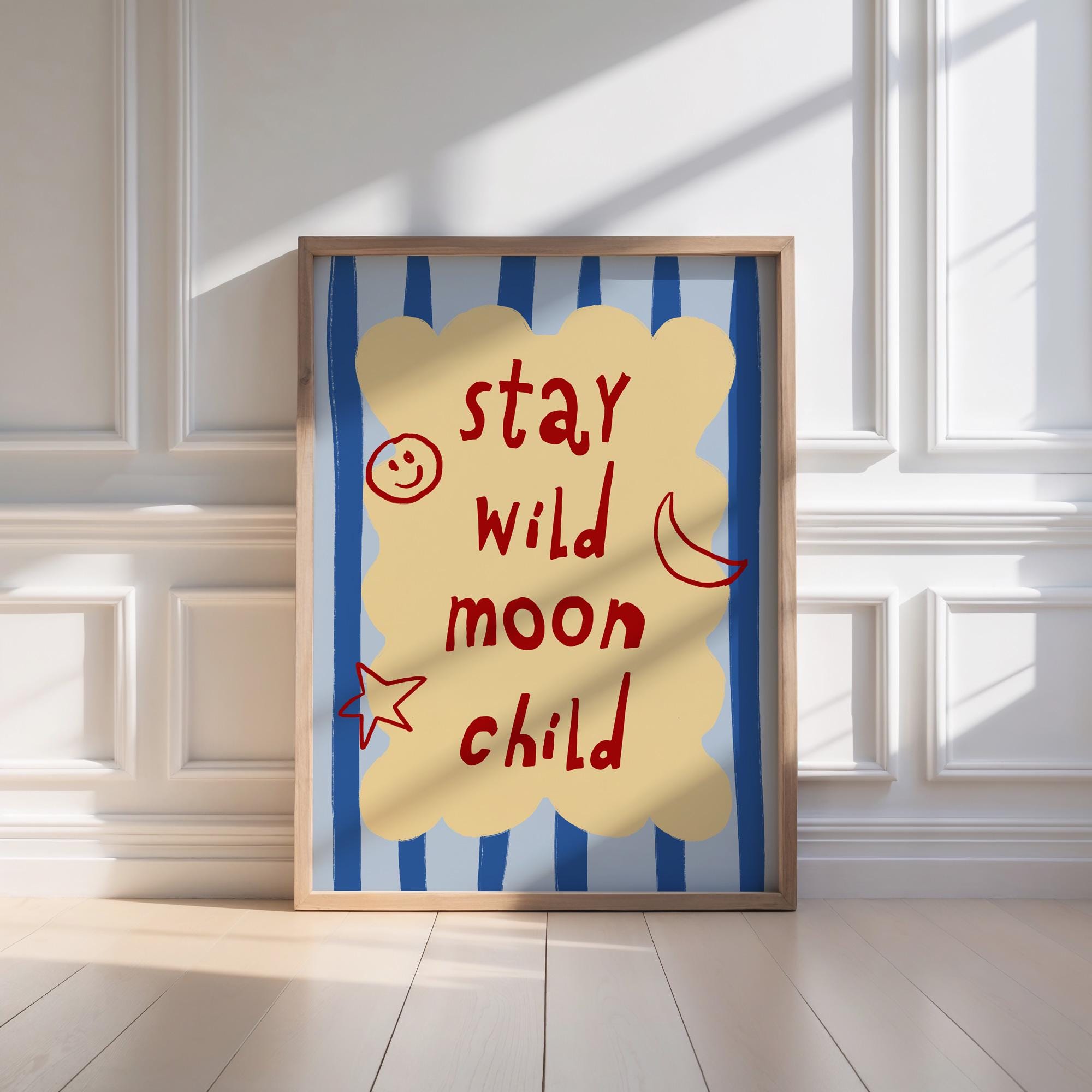 Stay Wild Moon Child Print