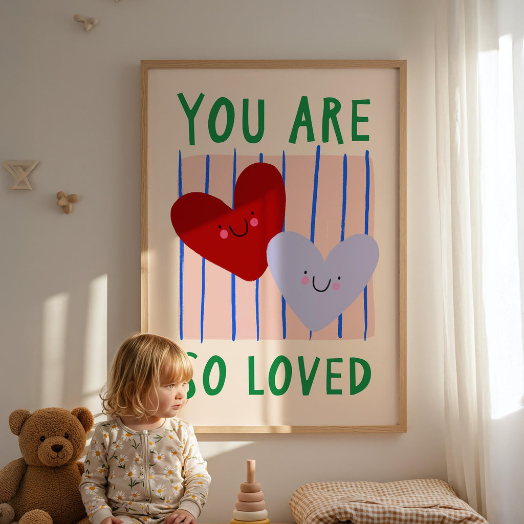 You Are So Loved Print