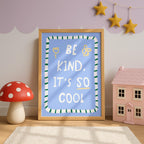 Be Kind It's Cool Print
