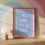 Be Kind It's Cool Print