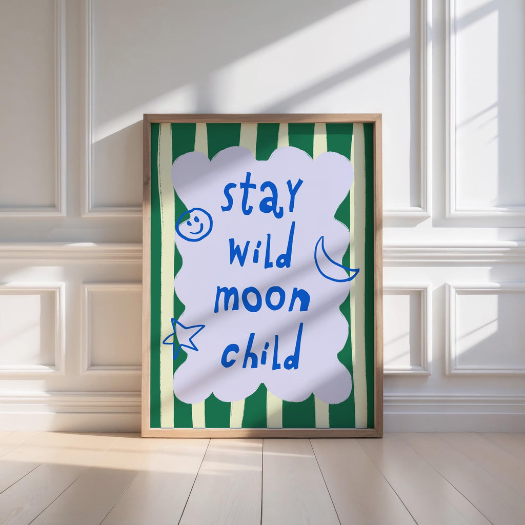 Stay Wild Moon Child Green Print