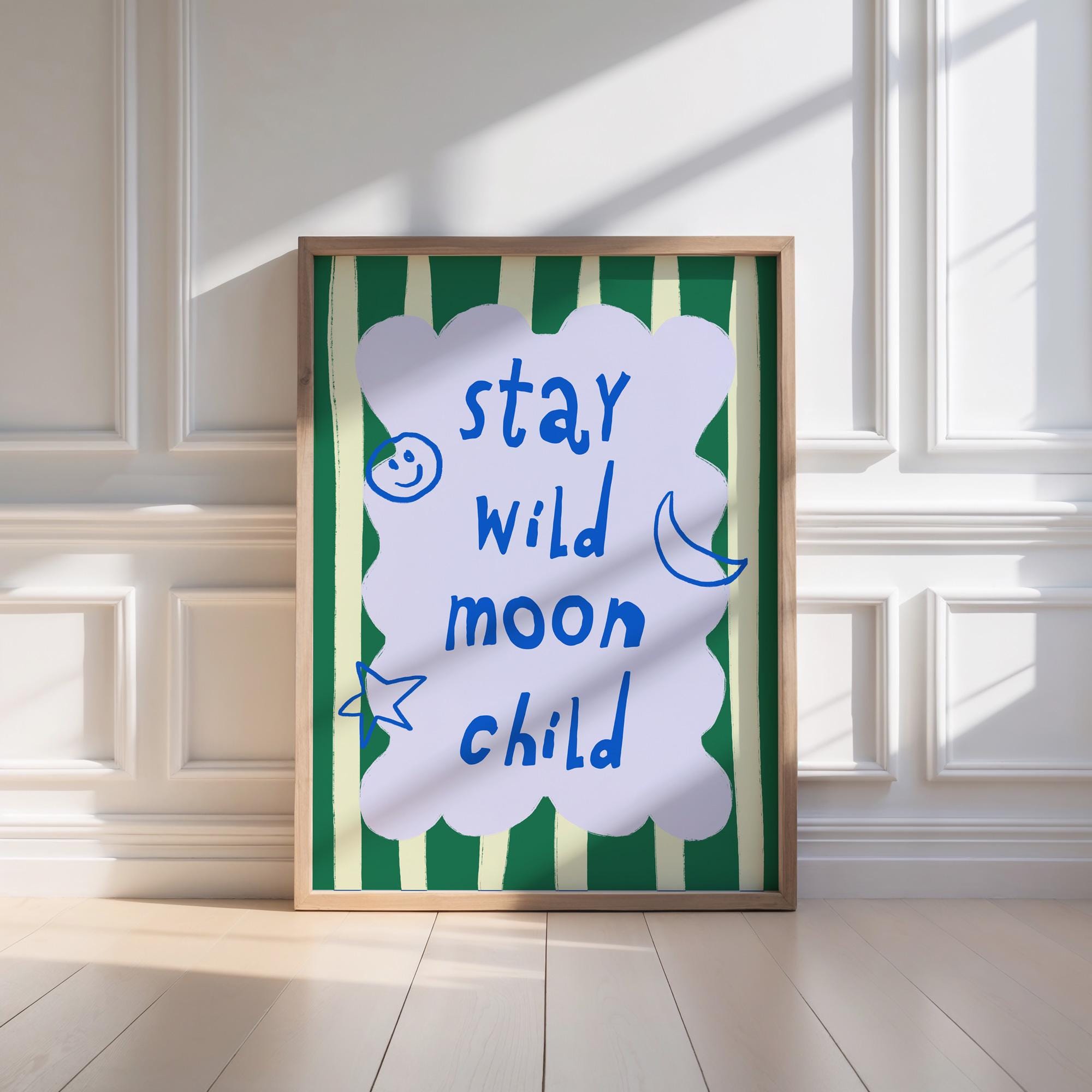 Stay Wild Moon Child Green Print