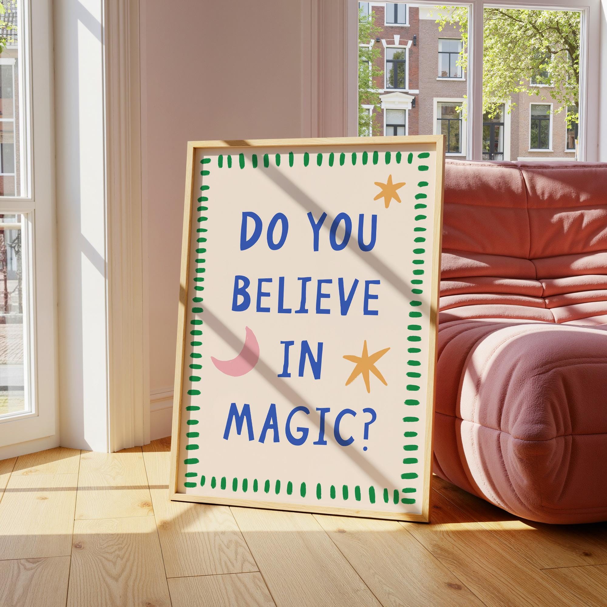 Do You Believe Magic Print