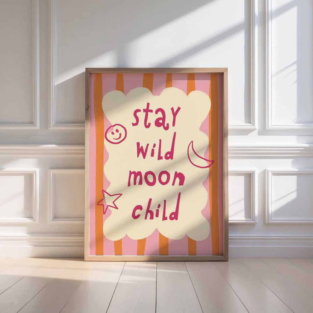 Stay Wild Moon Child Print