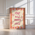 Stay Wild Moon Child Print