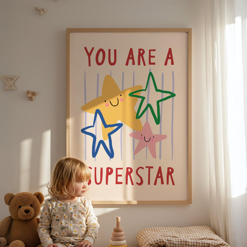 You Are a Superstar Print