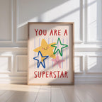 You Are a Superstar Print