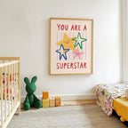 You Are a Superstar Print