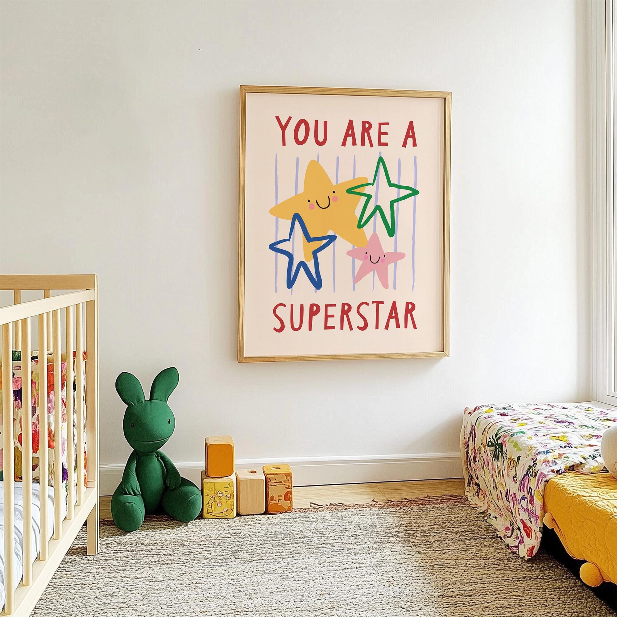 You Are a Superstar Print