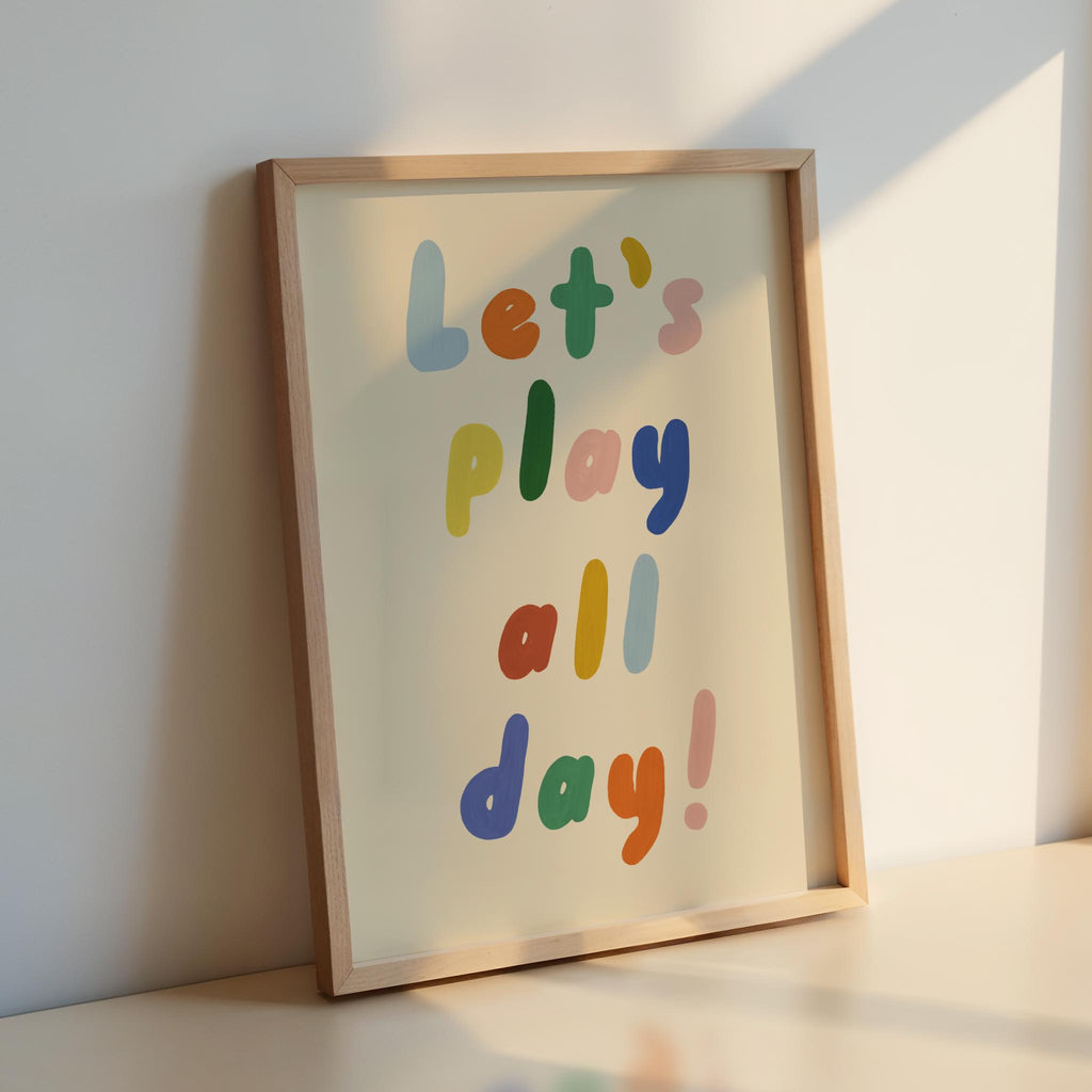 Let's Play All Day Kids Print