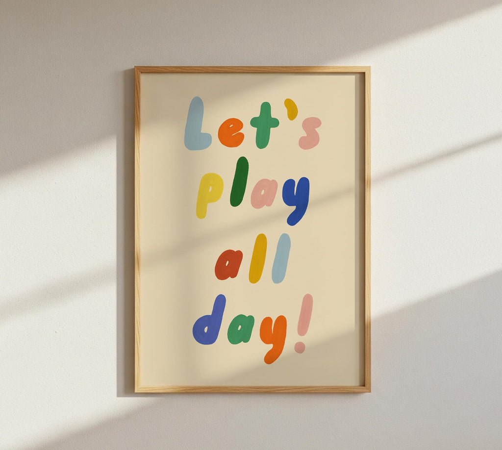 Let's Play All Day Kids Print