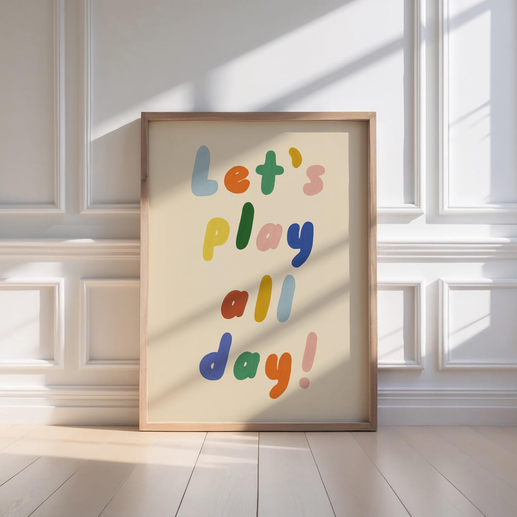 Let's Play All Day Kids Print