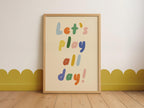 Let's Play All Day Kids Print
