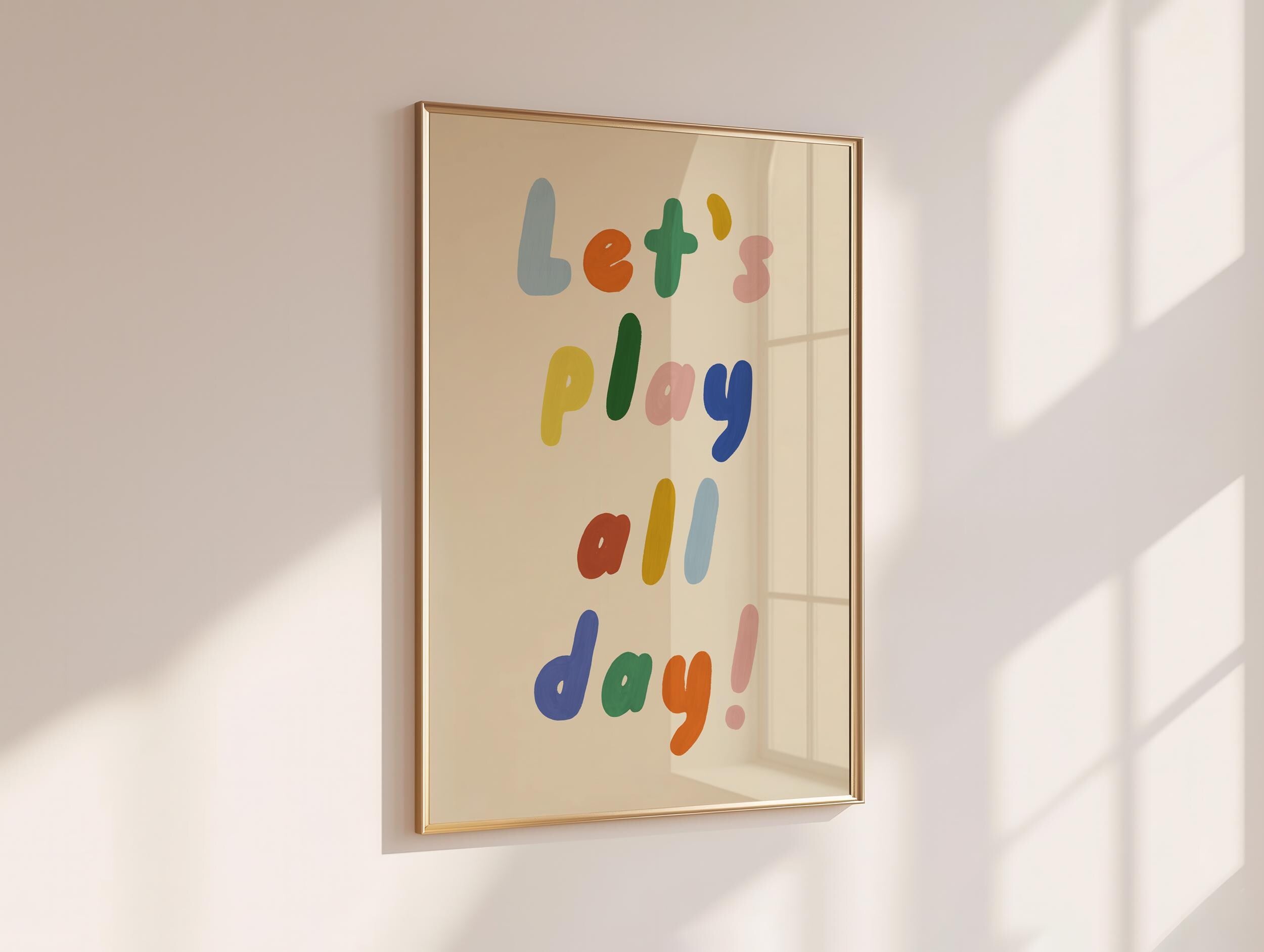 Let's Play All Day Kids Print