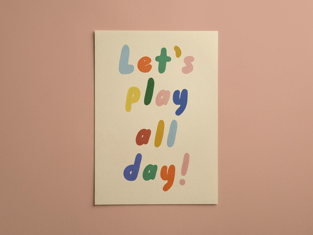 Let's Play All Day Kids Print